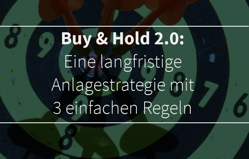 Buy-and-Hold-Strategie mit 3 einfachen Regeln