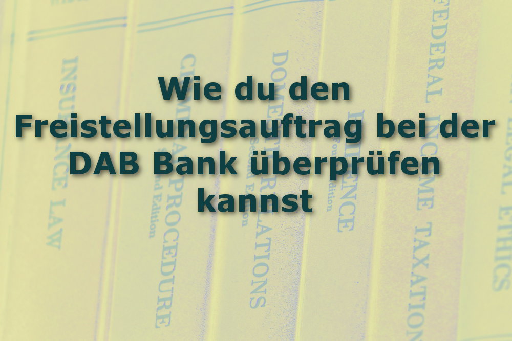 Freistellungsauftrag bei der DAB Bank
